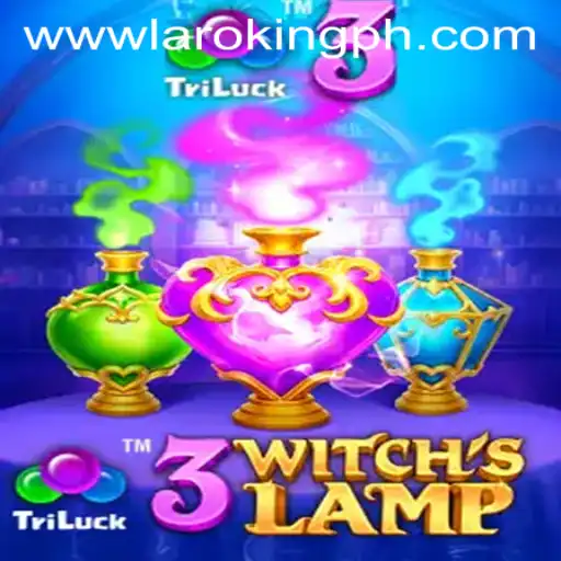 Unveiling the Mysteries of 3WitchsLamp: An Immersive Adventure Guided by Laroking