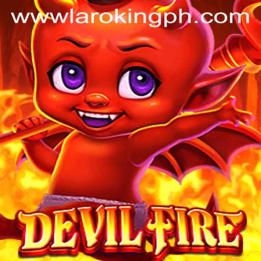 Unveiling the Thrilling Universe of DevilFire: The Role of Laroking