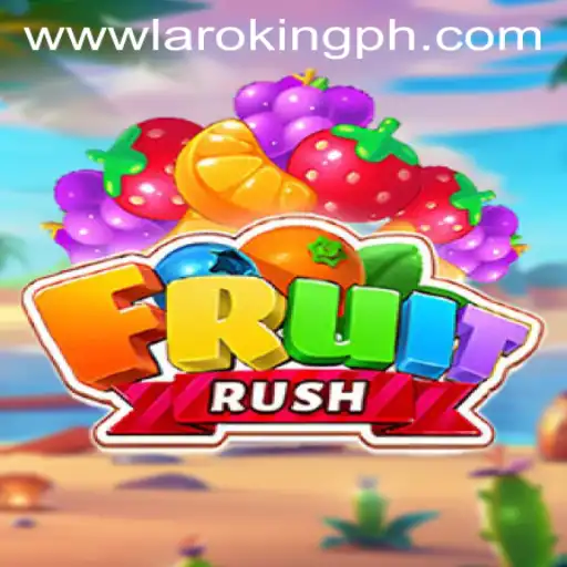 Exploring the Thrills of FruitRush: A Journey Into the World of Laroking