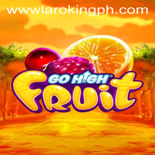 Exploring GoHighFruit: The New Fruitful Adventure from Laroking