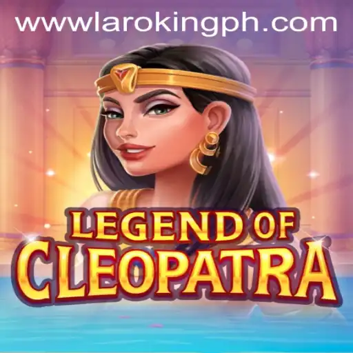 Exploring the Allure of LegendOfCleopatra: A New Age in Gaming with Laroking