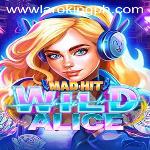 Unveiling MadHitWildAlice: A Dive into the Enigmatic World of Laroking