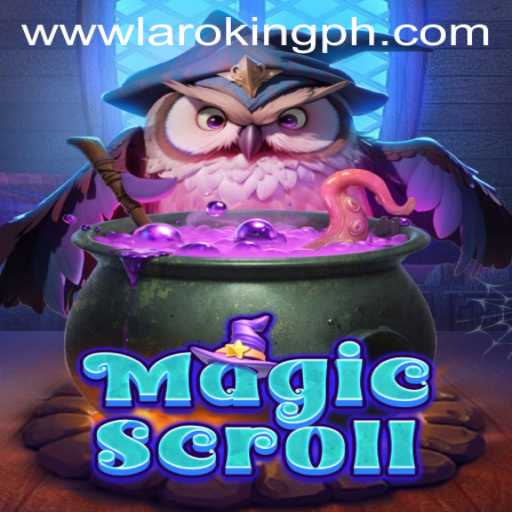Unveiling MagicScroll: The Enchanting World of Laroking