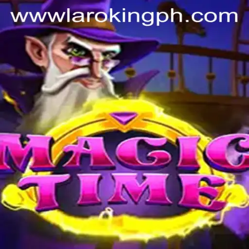 MagicTime: The Enchanting World of Laroking Unveiled