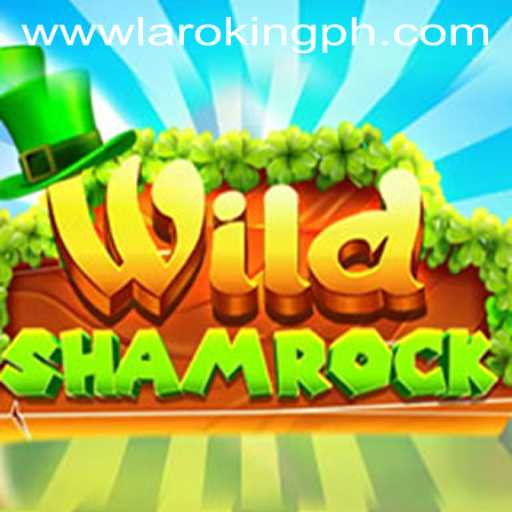 Exploring the Enchanting World of WildShamrock: A Laroking Adventure
