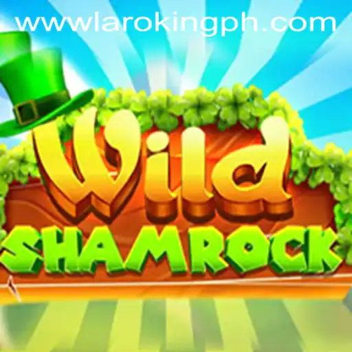 Exploring the Enchanting World of WildShamrock: A Laroking Adventure